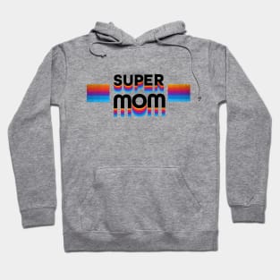 Super Mom Hoodie